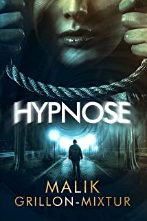 Hypnose: Thriller Psychologique, Roman Policier (saga Notre-dame) - B0B84HWDP5